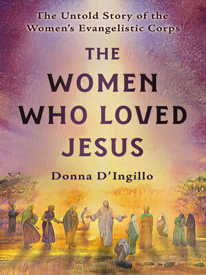 cover image of The Women Who Loved Jesus